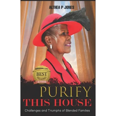 Purify This House: Challenges and Triumphs of Blended Families