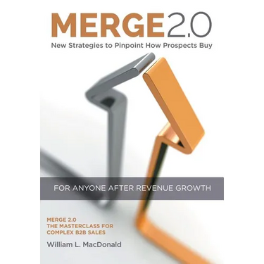 Merge 2.0: New Strategies to Pinpoint How Prospects Buy