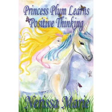 Princess Plum Learns Positive Thinking (Inspirational Bedtime Story for Kids Ages 2-8, Kids Books, Bedtime Stories for Kids, Children Books, Bedtime S