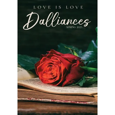Dalliances: Spring 2025