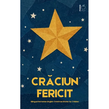 Crăciun Fericit: Bilingual Romanian-English Christmas Stories for Children