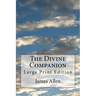 The Divine Companion: Large Print Edition