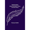 Interludes; being Two Essays, a Story, and Some Verses