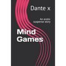 Mind Games: An erotic suspense story