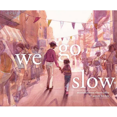 We Go Slow
