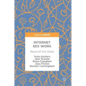 Internet Sex Work: Beyond the Gaze