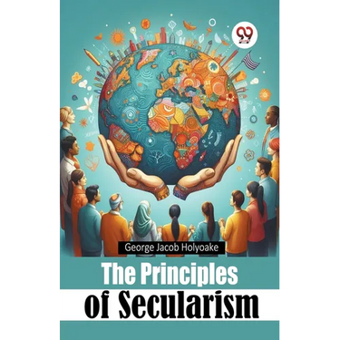 The Principles of Secularism