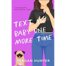 Text Me Baby One More Time (Special Edition)