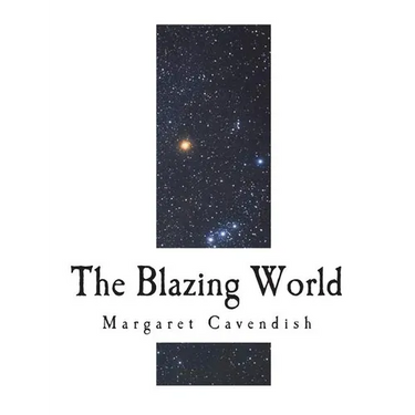 The Blazing World: The Description of a New World