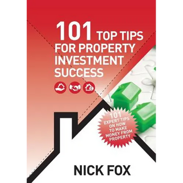 101 Top Tips for Property Investment Success