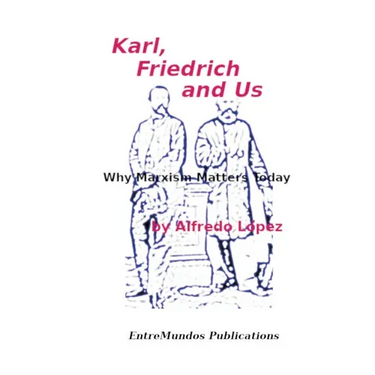 Karl, Friedrich and Us