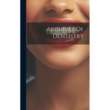 Archives Of Dentistry
