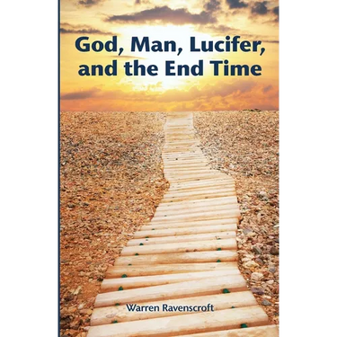 God, Man, Lucifer, and the End Times