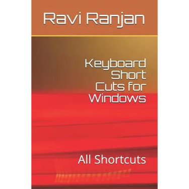 Keyboard Short Cuts for Windows: All Shortcuts