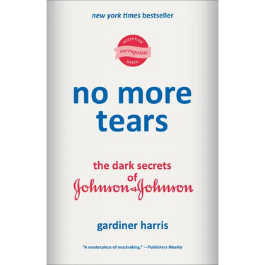 No More Tears: The Dark Secrets of Johnson & Johnson