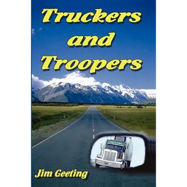 Truckers and Troopers