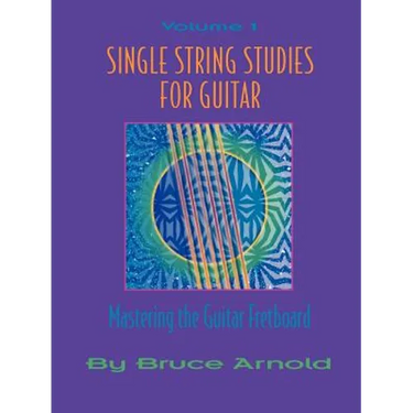Single String Studies for Guitar Volume One