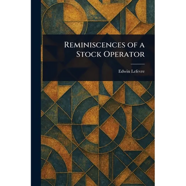 Reminiscences of a Stock Operator