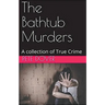 The Bathtub Murders