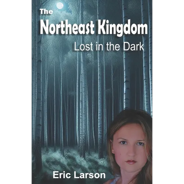 The Northeast Kingdom: Lost in the Dark