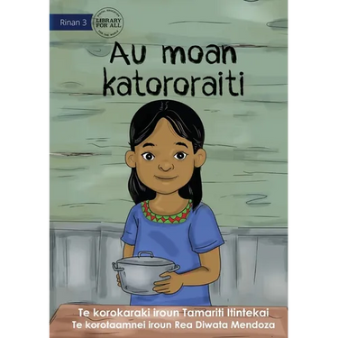 I Cook Rice for the First Time - Au moan katororaiti (Te Kiribati)