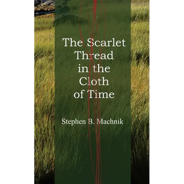 The Scarlet Thread in the Cloth of Time