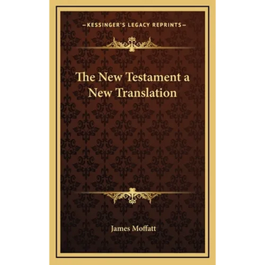 The New Testament a New Translation