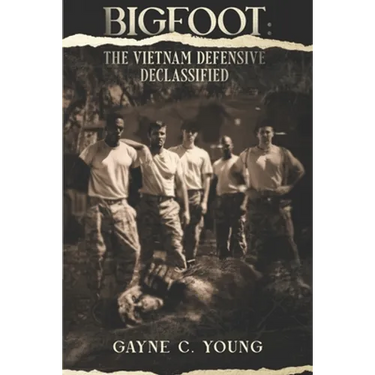 Bigfoot: The Vietnam Defensive Declassified