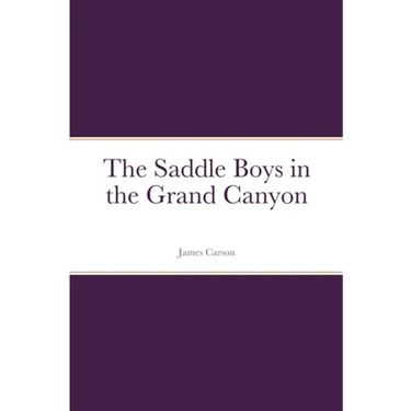 The Saddle Boys in the Grand Canyon