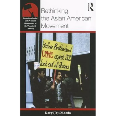 Rethinking the Asian American Movement