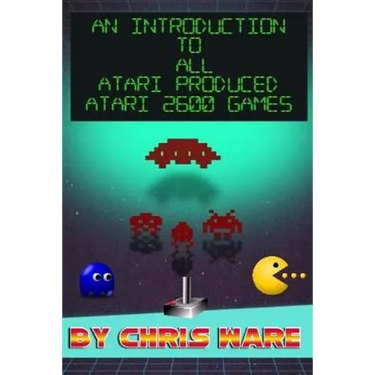 An Introduction to All Atari Produced Atari 2600 Games