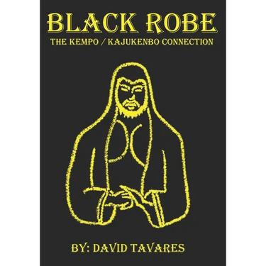 Black Robe: The Kempo/Kajukenbo Connection
