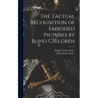 The Tactual Recognition of Embossed Pictures by Blind Children