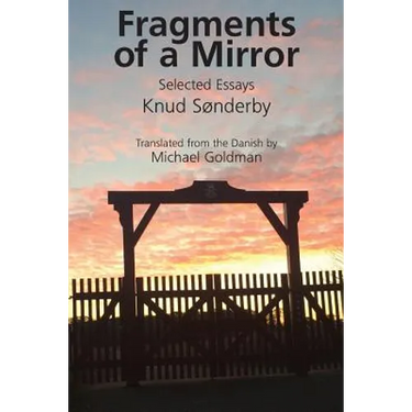 Fragments of a Mirror: Selected Essays