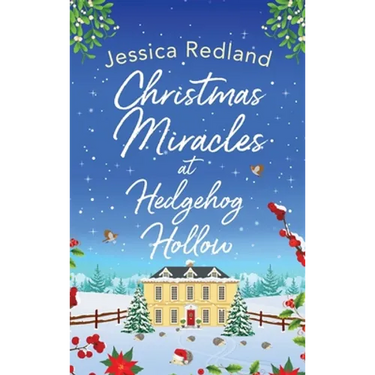 Christmas Miracles at Hedgehog Hollow
