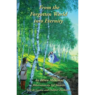 From the Forgotten World Into Eternity