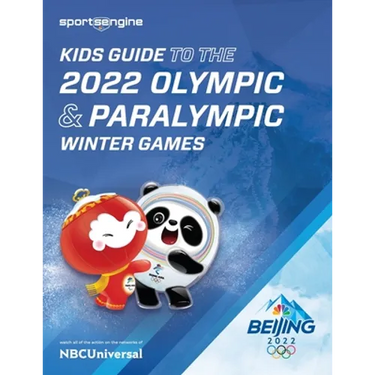 Kids Guide to the Olympics & Paralympics: 2022 Winter Games