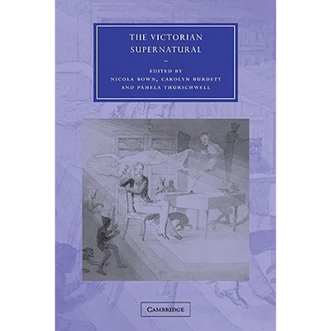 The Victorian Supernatural