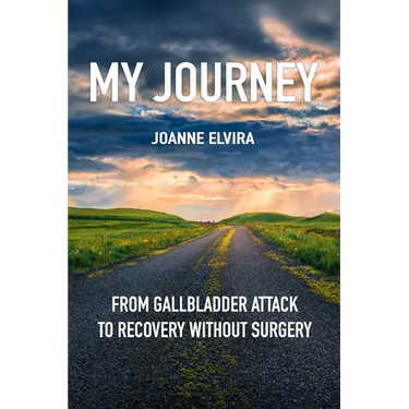 My Journey: from gallbladder attack to recovery without surgery