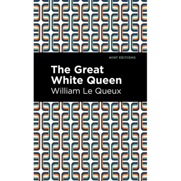 The Great White Queen
