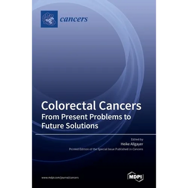 Colorectal Cancers: From Present Problems to Future Solutions