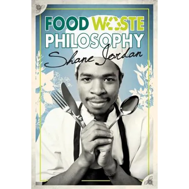 Food Waste Philosophy
