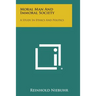 Moral Man and Immoral Society: A Study in Ethics and Politics