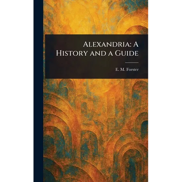Alexandria: A History and a Guide