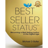Best Seller Status: Becoming a Best-Selling Author in the Digital Age