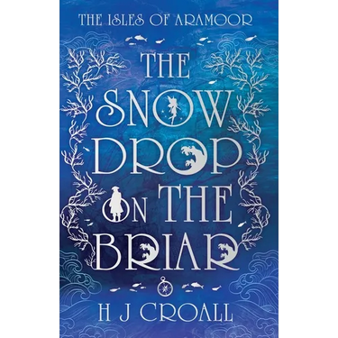The Snowdrop on The Briar