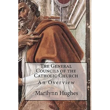 The General Councils of the Catholic Church: An Overview