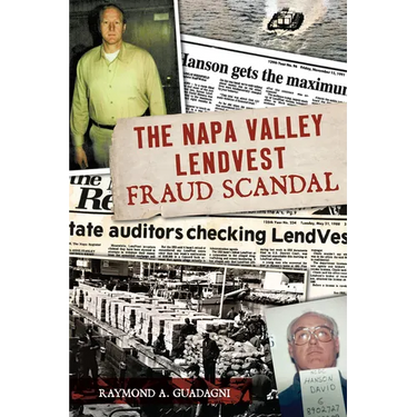 The Napa Valley Lendvest Fraud Scandal