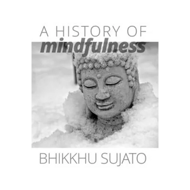 A History of Mindfulness