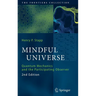 Mindful Universe: Quantum Mechanics and the Participating Observer